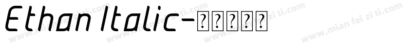 Ethan Italic字体转换